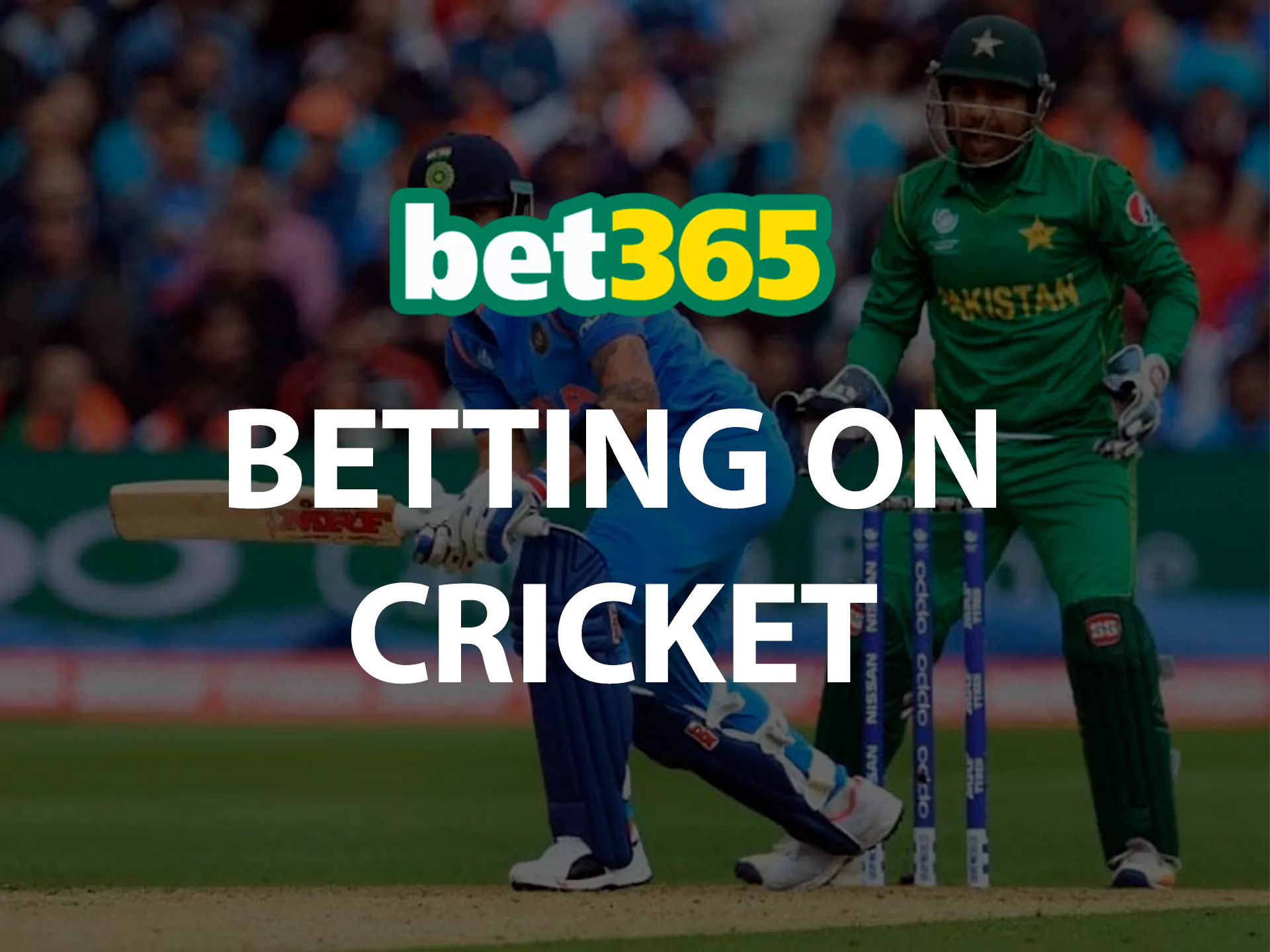 You can bet on different cricket events at Bet365.