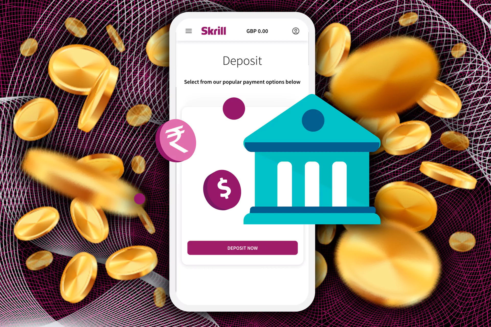 Choose Skrill as a deposit method.