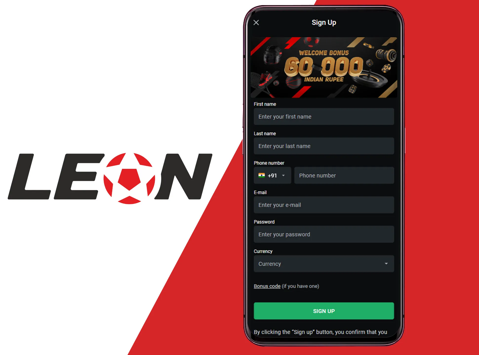 Insert your data when making a new account in the Leonbet app.