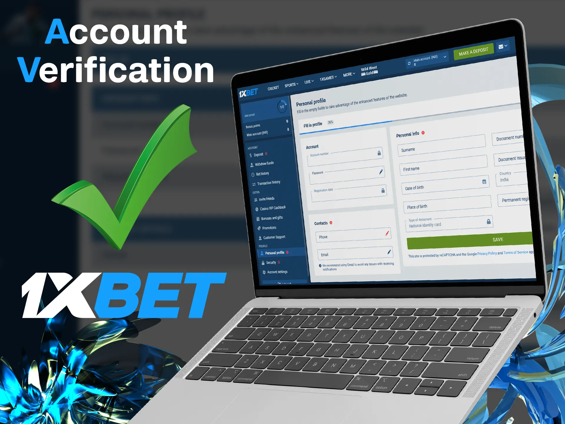 Verify your 1xbet account by providing the required data.