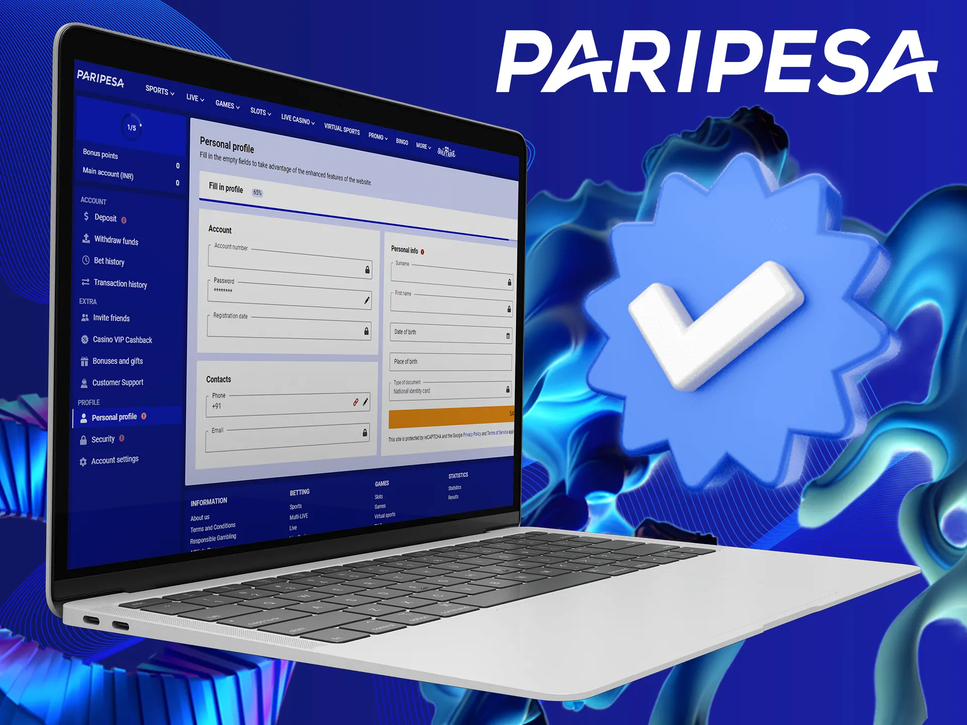 Verify your Paripesa account by providing the required data.