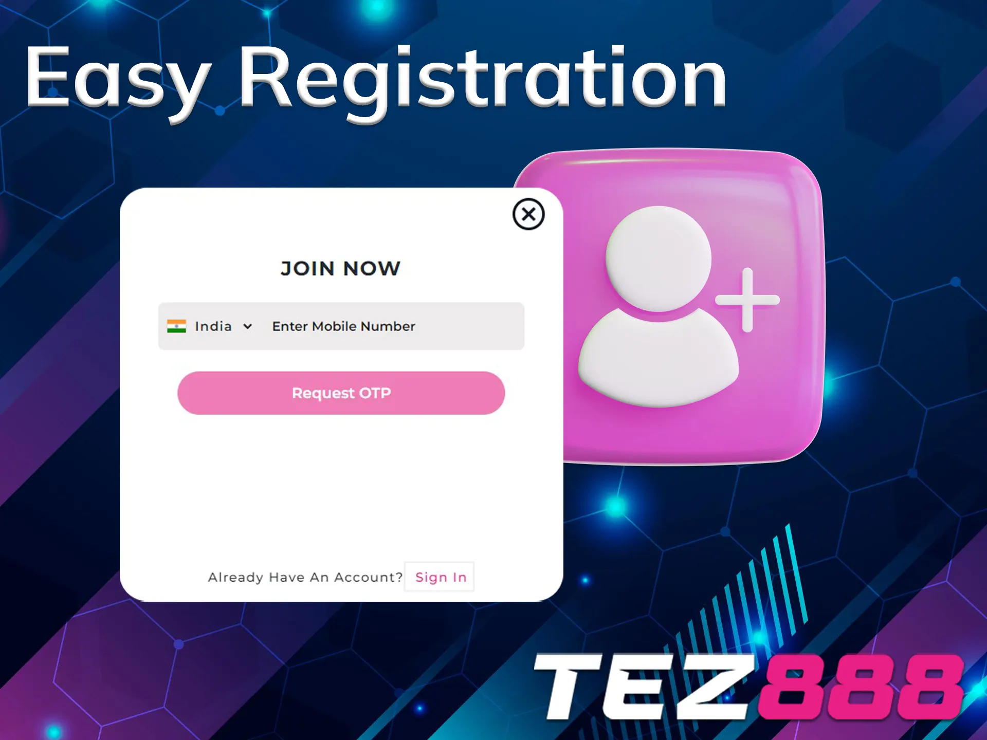 Go through a quick registration at tez888.